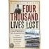 Four Thousand Lives Lost