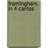 Framlingham, In 4 Cantos