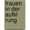 Frauen In Der Aufkl Rung door Hannah Scharf