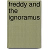 Freddy and the Ignoramus door Walter R. Brooks