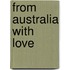 From Australia with Love
