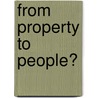 From Property To People? door John McCarthy