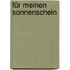Für Meinen Sonnenschein