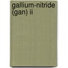 Gallium-Nitride (Gan) Ii by Robert K. Willardson