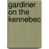 Gardiner on the Kennebec