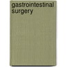 Gastrointestinal Surgery by S. Devaji Rao