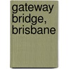 Gateway Bridge, Brisbane door Frederic P. Miller