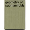 Geometry Of Submanifolds door Yu Aminov