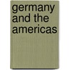 Germany And The Americas by Thomas Adam