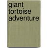 Giant Tortoise Adventure door Valerie Walsh