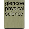 Glencoe Physical Science door Marilyn Thompson
