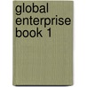 Global Enterprise Book 1 door Joe Weston