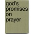 God's Promises On Prayer