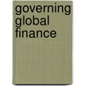 Governing Global Finance by Michele Fratianni