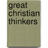 Great Christian Thinkers