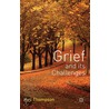 Grief And Its Challenges door Neil Thomson