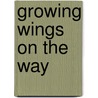 Growing Wings On The Way door Rosalind Armson
