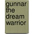 Gunnar the Dream Warrior