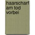 Haarscharf Am Tod Vorbei