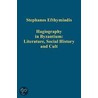 Hagiography In Byzantium by Stephanos Efthymiadis