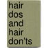 Hair Dos And Hair Don'Ts