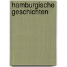 Hamburgische Geschichten door Otto Beneke