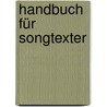 Handbuch für Songtexter door Edith Jeske