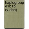 Haplogroup E1b1b (y-dna) door John McBrewster