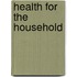 Health For The Household