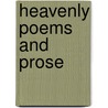 Heavenly Poems And Prose door Ph.d. Craig Charles W.