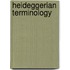 Heideggerian Terminology
