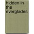 Hidden in the Everglades