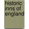 Historic Inns Of England by Ted Bruning