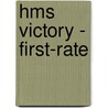 Hms Victory - First-Rate door Jonathan Eastland