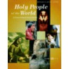 Holy People Of The World door Phyllis G. Jestice