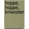 Hoppe, Hoppe, Kniereiter by Cornelia von Hoerner-Nitsch
