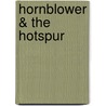 Hornblower & the Hotspur door Cecil Scott Forester