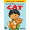 How To Care For Your Cat door Janet Skiles