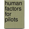 Human Factors For Pilots by Roger G. Green