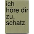Ich höre dir zu, Schatz