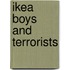 Ikea Boys And Terrorists