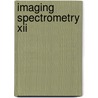 Imaging Spectrometry Xii door Sylvia S. Shen
