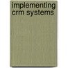 Implementing Crm Systems by Arend Gr New Lder