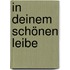 In Deinem schönen Leibe