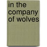 In The Company Of Wolves door Steve Lang