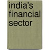 India's Financial Sector by Vyuptakesh Sharan