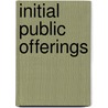 Initial Public Offerings by David A. Westenberg