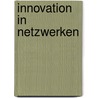 Innovation in Netzwerken door Hartmut Rauen