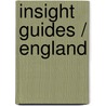 Insight Guides / England by Insight Guides