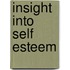 Insight Into Self Esteem